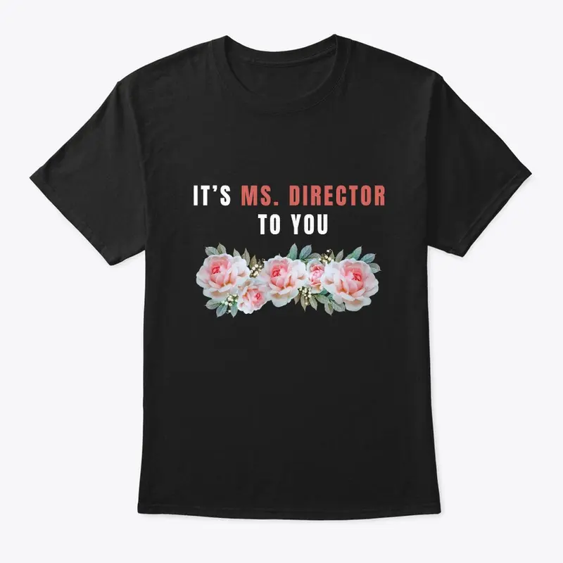 Ms. Director